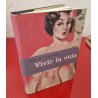 VIVIR LA VIDA - SEFCHOVICH, SARA