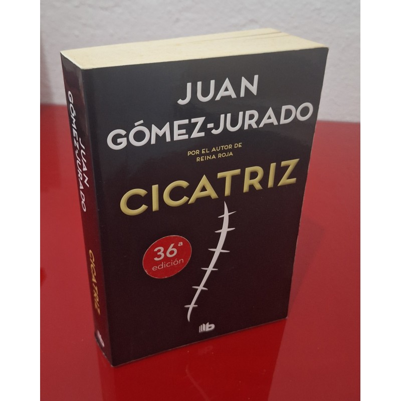 CICATRIZ - GÓMEZ JURADO, JUAN