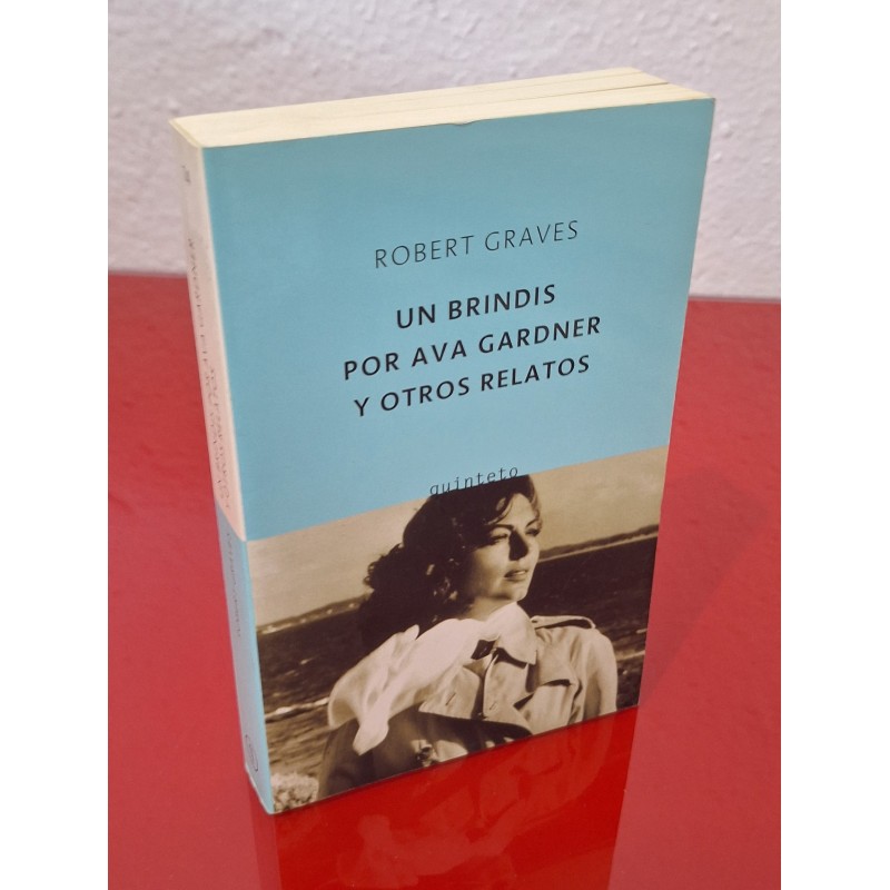 UN BRINDIS POR AVA GARDNER Y OTROS RELATOS - GRAVES, ROBERT