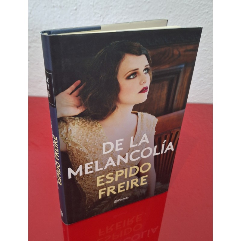 DE LA MELANCOLÍA - FREIRE, ESPIDO