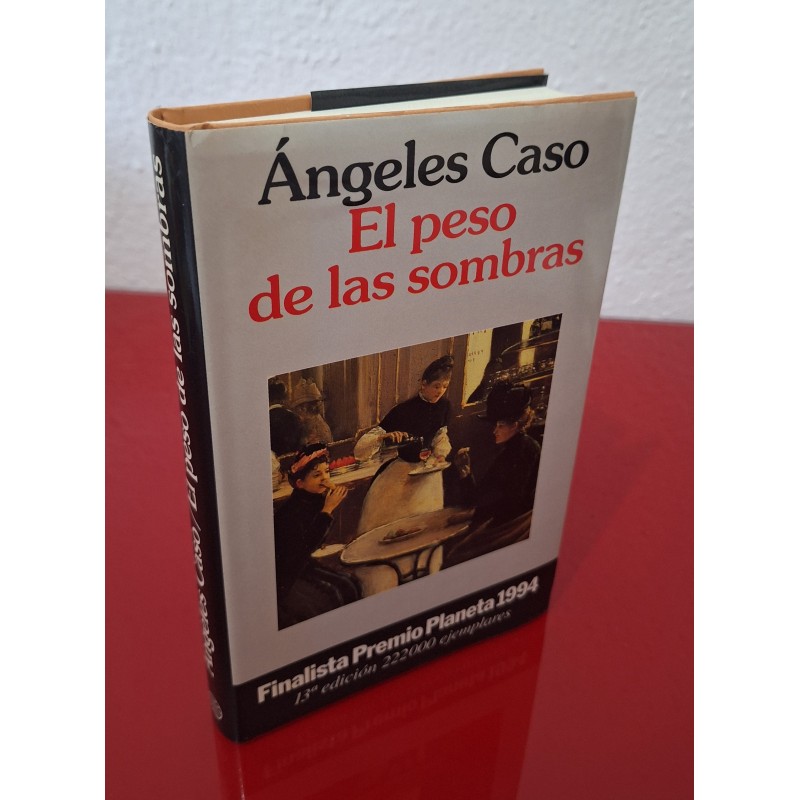 EL PESO DE LAS SOMBRAS - CASO, ÁNGELES