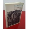 ¿ POR QUÉ SE REBELAN ? - NAÏR, SAMIR