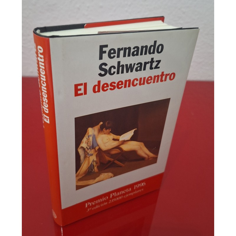 EL DESENCUENTRO - SCHWARTZ, FERNANDO