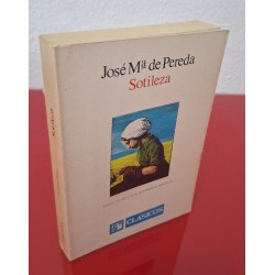 SOTILEZA - DE PEREDA, JOSÉ Mª