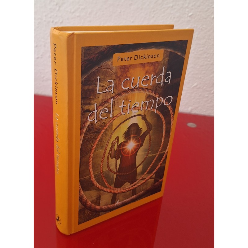 LA CUERDA DEL TIEMPO - DICKINSON, PETER