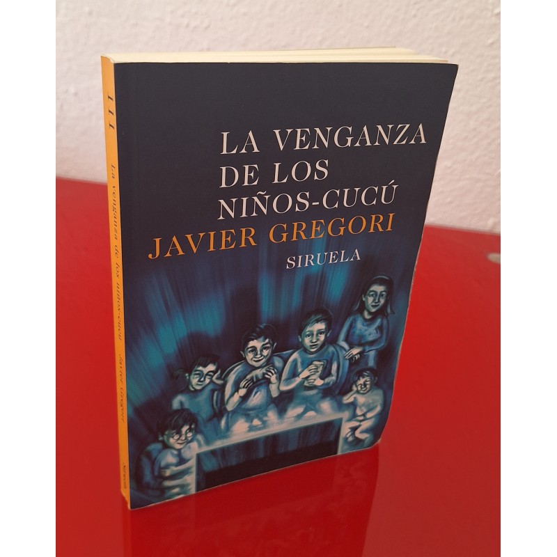 LA VENGANZA DE LOS NIÑOS-CUCÚ - GREGORI, JAVIER