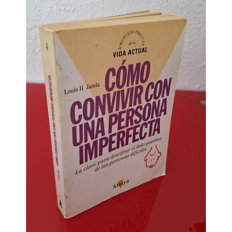CÓMO CONVIVIR CON UNA PERSONA IMPERFECTA - JANDA, LOUIS J.