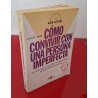 CÓMO CONVIVIR CON UNA PERSONA IMPERFECTA - JANDA, LOUIS J.