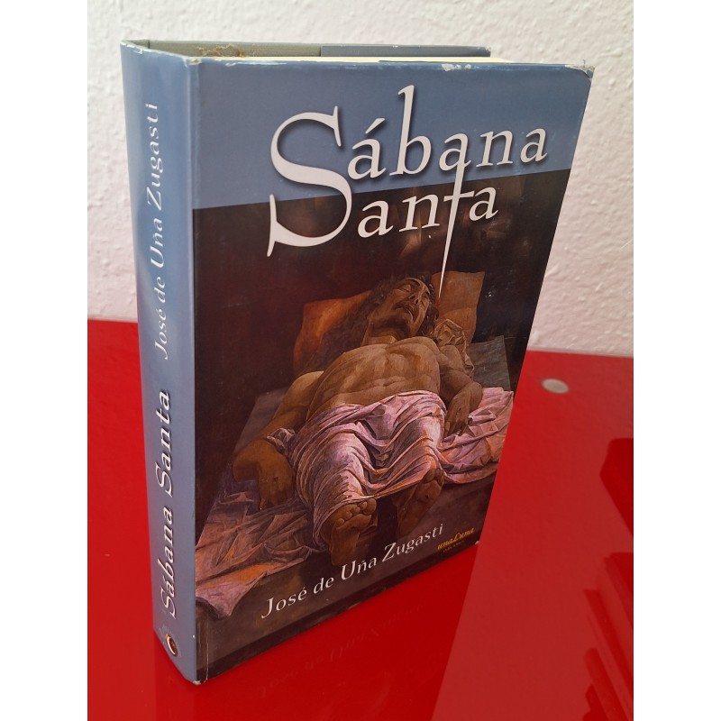 LA SÁBANA SANTA - DE UÑA ZUGASTI, JOSÉ