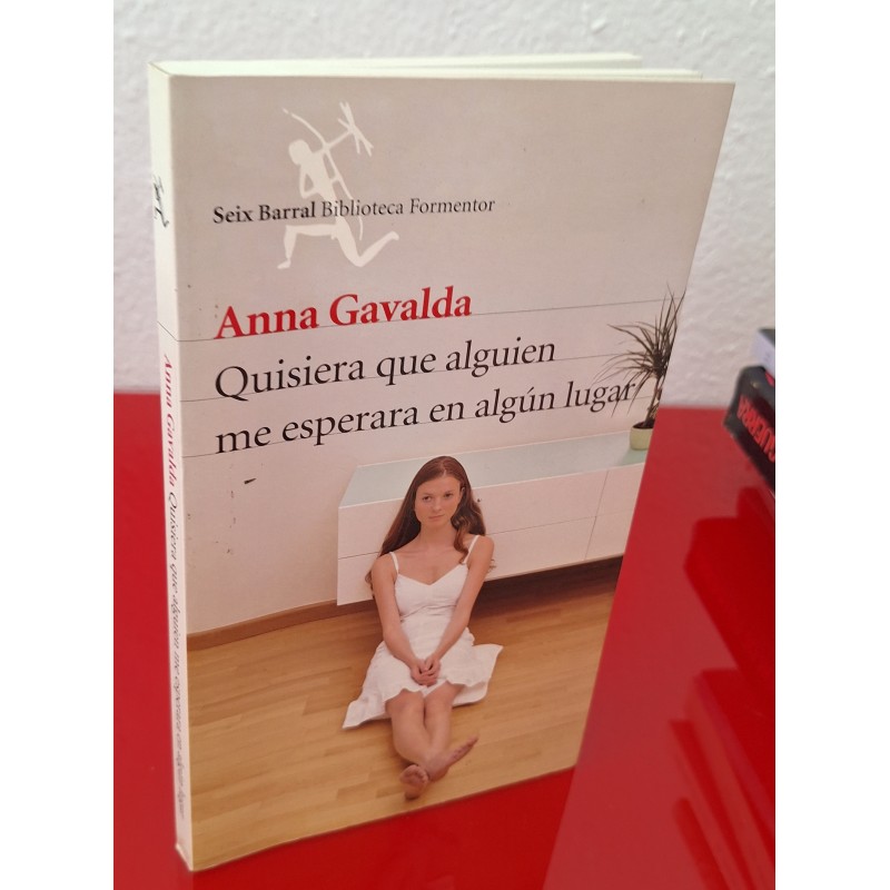 QUISIERA QUE ALGUIEN ME ESPERARA EN ALGÚN LUGAR - GAVALDA, ANNA