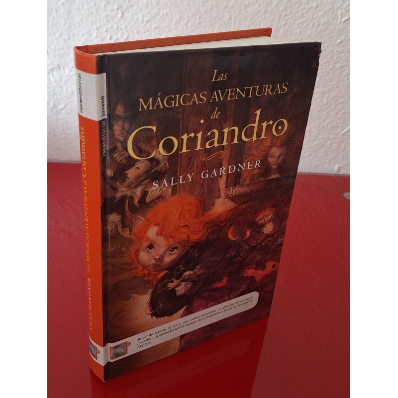 LAS MÁGICAS AVENTURAS DE CORIANDRO - GARDNER, SALLY