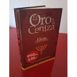 EL ORO Y LA CENIZA -...