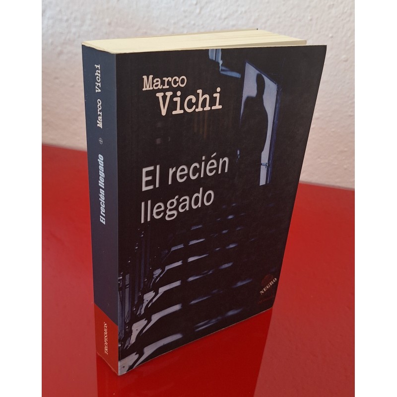 EL RECIÉN LLEGADO - VICHI, MARCO