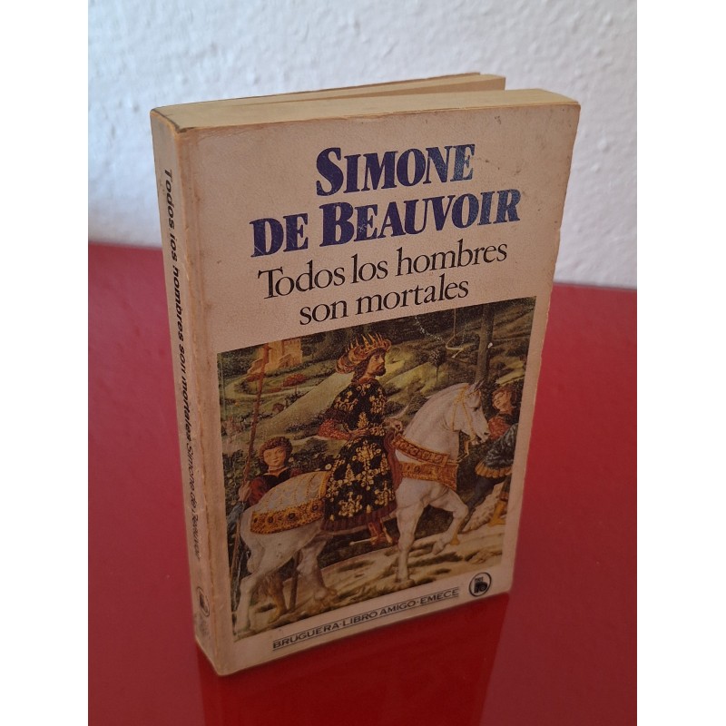 TODOS LOS HOMBRES SON MORTALES - DE BEAUVOIR, SIMONE