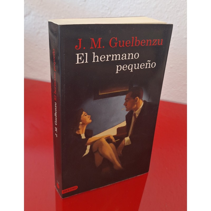 EL HERMANO PEQUEÑO - GUELBENZU, J.M.