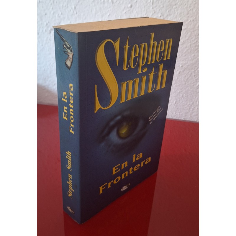 EN LA FRONTERA - SMITH, STEPHEN