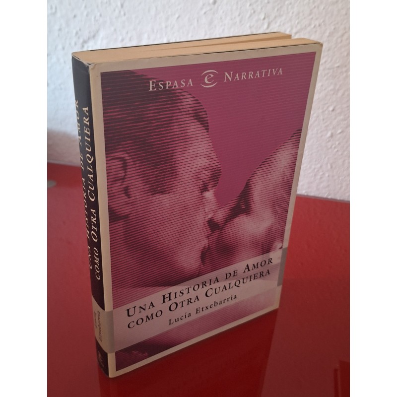 UNA HISTORIA DE AMOR COMO CUALQUIER OTRA - ETXEBARRIA, LUCIA