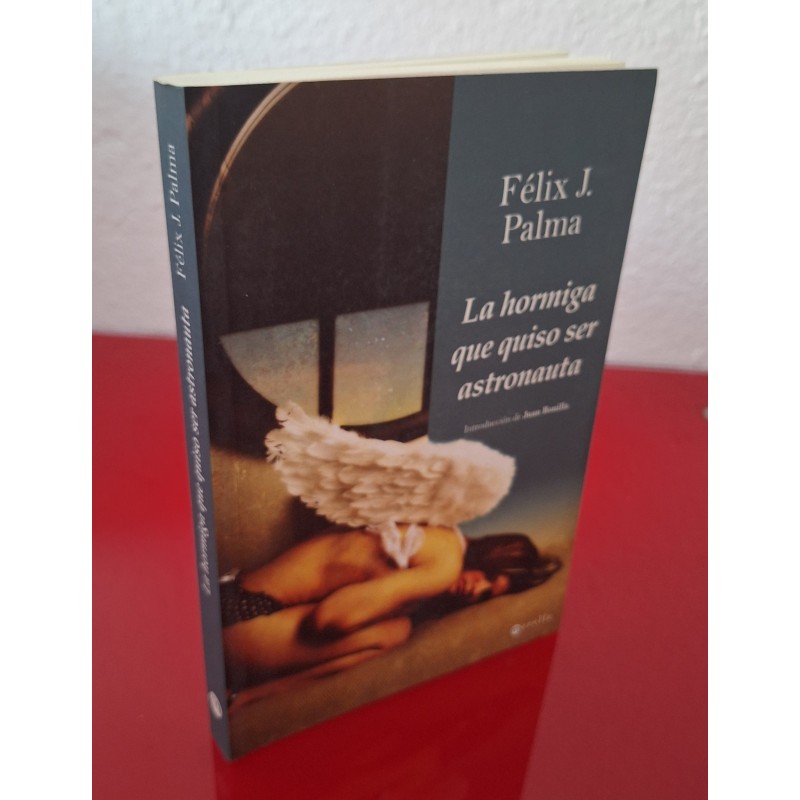 LA HORMIGA QUE QUISO SER ASTRONAUTA - PALMA, FÉLIX J.