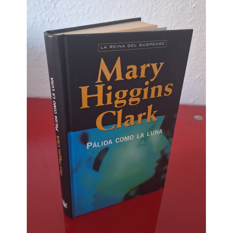 PÁLIDA COMO LA LUNA - HIGGINS CLARK, M.