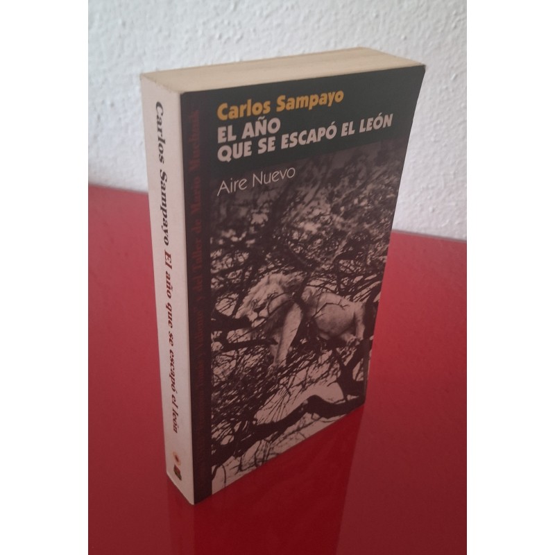 EL AÑO QUE SE ESCAPÓ EL LEÓN - SAMPAYO, CARLOS