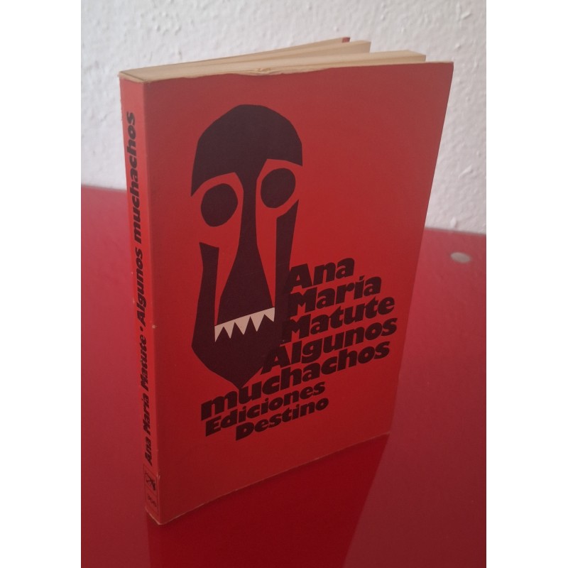 ALGUNOS MUCHACHOS - MATUTE, ANA Mª