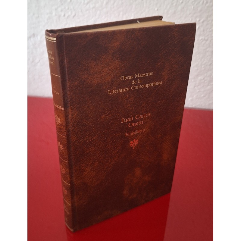 EL ASTILLERO - ONETTI, JUAN CARLOS