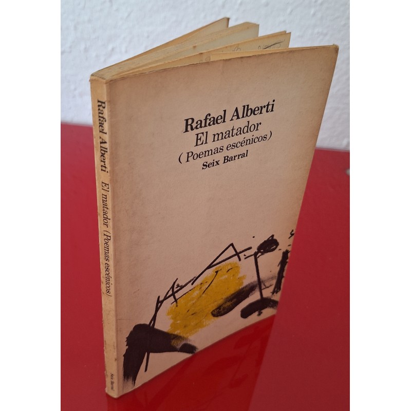 EL MATADOR (POEMAS ESCÉNICOS) - ALBERTI, RAFAEL