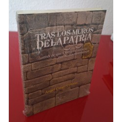TRAS LOS MUROS DE LA PATRIA...
