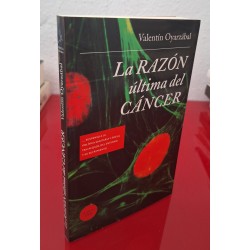 LA RAZÓN ÚLTIMA DEL CÁNCER - OYARZÁBLA, VALENTÍN (INCLUYE CD)