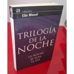 TRILOGÍA DE LA NOCHE - WIESEL, ELIE