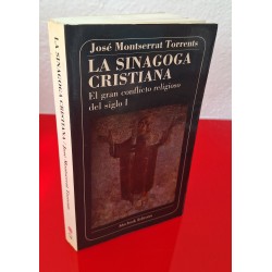 LA SINAGOGA CRISTIANA - MONTSERRAT TORRENTS, JOSÉ