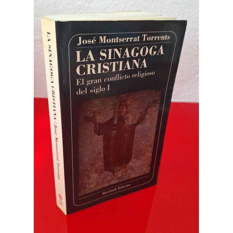 LA SINAGOGA CRISTIANA - MONTSERRAT TORRENTS, JOSÉ