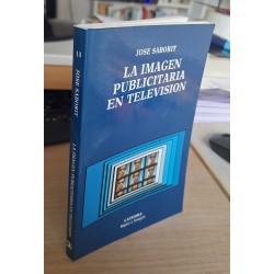 LA IMAGEN PUBLICITARIA EN TELEVISIÓN - SABORIT, JOSÉ