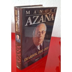 DIARIOS, 1932-1933 LOS CUADERNOS ROBADOS - AZAÑA, MANUEL
