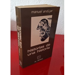 HISTORIAS DE UNA HISTORIA - ANDÚJAR, MANUEL