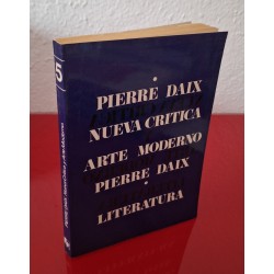 NUEVA CRÍTICA Y ARTE MODERNO - DAIX, PIERRE