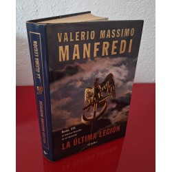 LA ÚLTIMA LEGIÓN - MANFREDI, VALERIO M.
