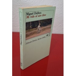 MI VIDA AL AIRE LIBRE - DELIBES. MIGUEL