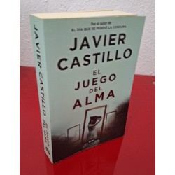 EL JUEGO DEL ALMA - CASTILLO, JAVIER