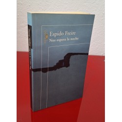 NOS ESPERA LA NOCHE - FREIRE, ESPIDO
