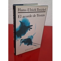 EL ACORDE DE TRISTÁN - TREICHEL, HANS-ULRICH