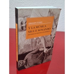 Y LA MÚSICA SIGUE SONANDO...- STOKES, GRAHAM
