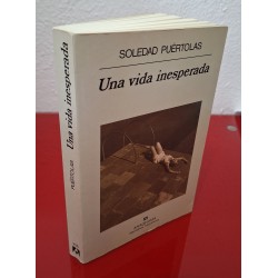 UNA VIDA INESPERADA - PUÉRTOLAS, SOLEDAD