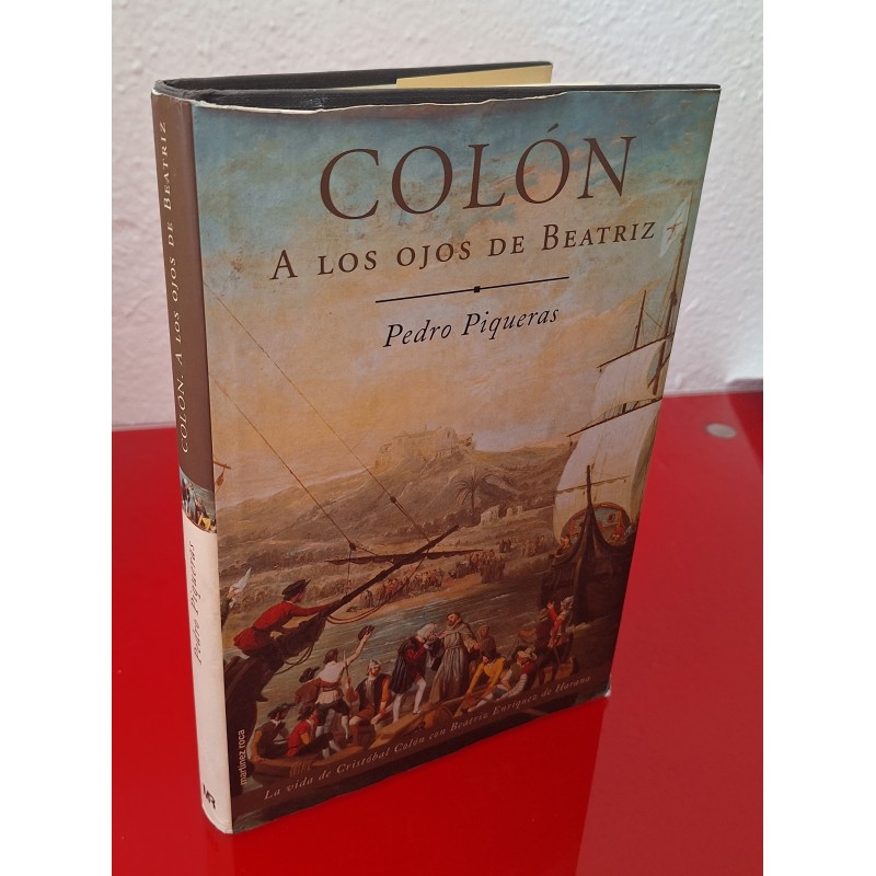 COLÓN A LOS OJOS DE BEATRIZ - PIQUERAS, PEDRO