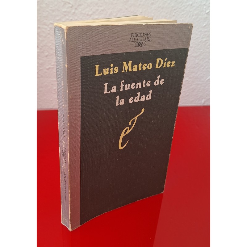 LUIS MATEO DÍEZ - LA FUENTE DE LA EDAD