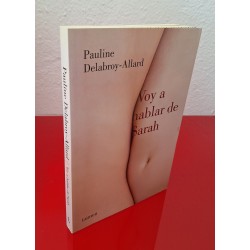 VOY A HABLAR DE SARAH - DELABROY-ALLARD, PAULINE