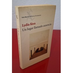 UN LUGAR LLAMADO AUSENCIA - KWA, LYDIA