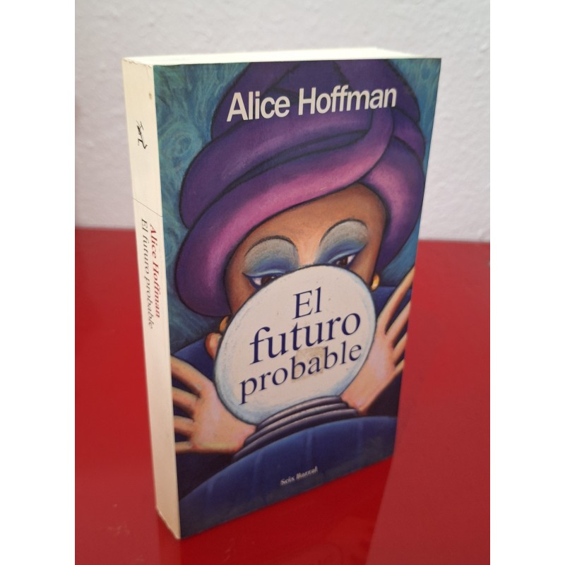 EL FUTURO PROBABLE - HOFFMAN, ALICE