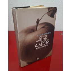ODIO, AMISTAD, NOVIAZGO, AMOR, MATRIMONIO - MUNRO, ALICE