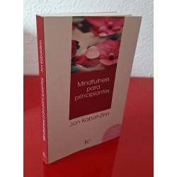 MINDFULNESS PARA PRINCIPIANTES - KABAT-ZINN, JON
